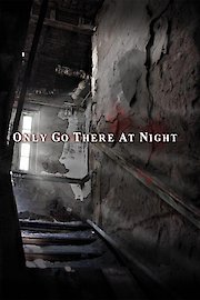 Only Go There At Night poster