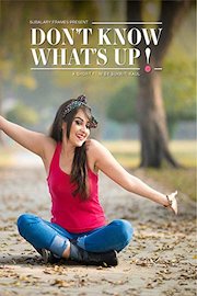 Don't Know What's Up!