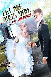 Let Me Kiss You: At The Wedding