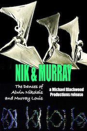 Nik and Murray: The Dances of Alwin Nikolais and Murray Louis poster