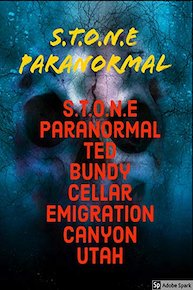 S.T.O.N.E Paranormal Evp  Session Last Piece Of Ted Bundy House Emigration canyon Utahe