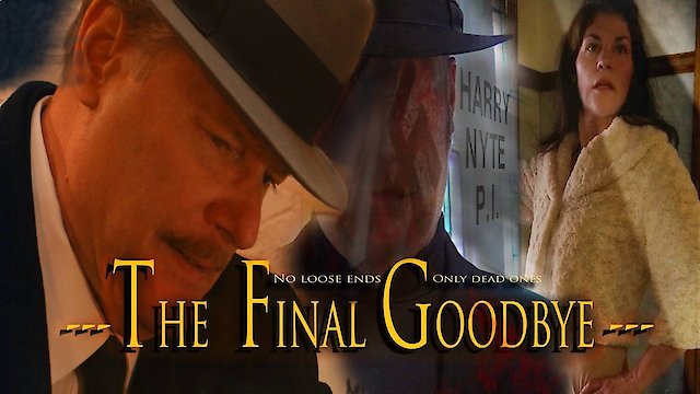 Watch The Final Goodbye Online
