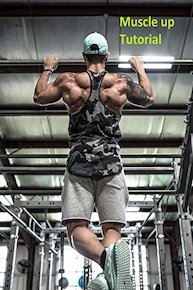 Muscle up tutorial