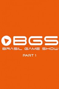 BGS Brasil Game Show Part 1