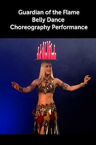 Guardian of the Flame - Belly Dance Choreography Performance