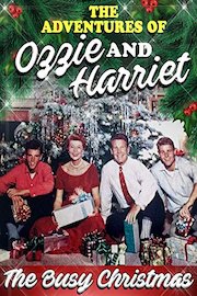 Adventures Of Ozzie & Harriet - "The Busy Christmas"