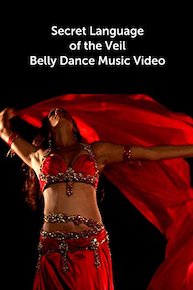 Secret Language of the Veil - Belly Dance Music Video