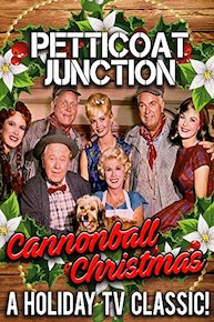 Petticoat Junction - "Cannonball Christmas" A Holiday TV Classic!
