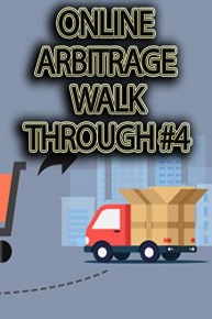 Online Arbitrage Walk Through #4