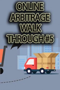 Online Arbitrage Walk Through #5