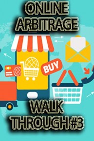 Online Arbitrage Walk Through #3