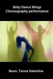Shadows - Belly Dance Music Video - Neon, Tanna Valentine