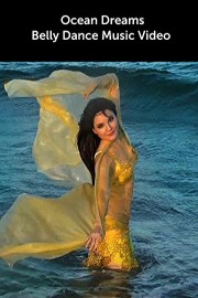 Ocean Dreams - Belly Dance Music Video