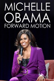 Michelle Obama: Forward Motion poster