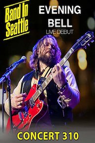 Various Artists - Band In Seattle - Evening Bell - Season 3 Concert 10