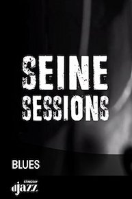Seine Sessions: Blues