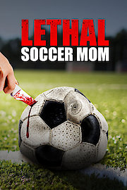 Lethal Soccer Mom poster