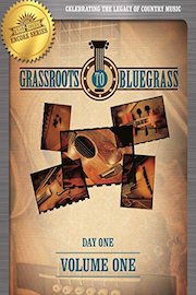 Grassroots to Bluegrass - Grassroots to Bluegrass - Volume One (Day One)