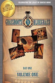 Grassroots to Bluegrass - Grassroots to Bluegrass - Volume One (Day One)