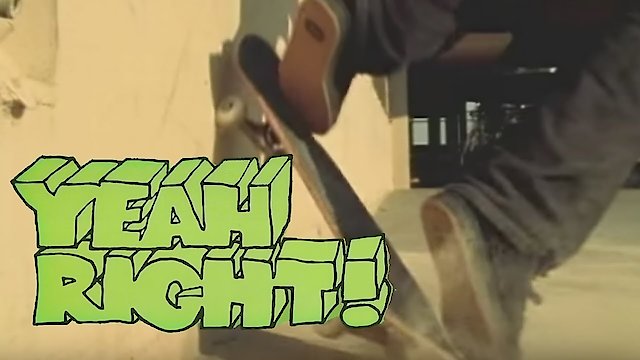 Watch Yeah Right! Online