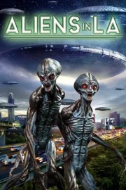 Aliens in LA poster