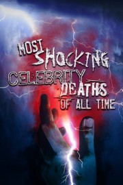 Most Shocking Celebrity Deaths of All Time poster
