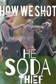 How we Shot "He Soda Thief"