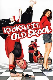 Kickin' It Old Skool poster