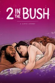 2 in the Bush: A Love Story