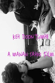 Keh Doon Tumhe