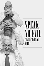The Fidgets "Speak No Evil" Improv Comedy Tour LIVE