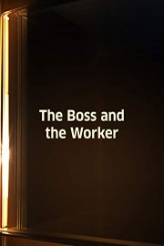 The Boss and the Worker poster