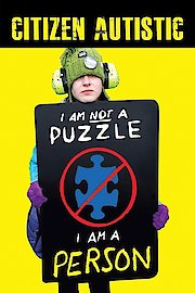 Citizen Autistic | I am not a puzzle. I am a person