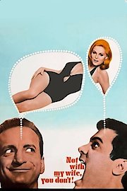 Not with My Wife, You Don't! poster