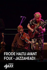 Frode Haltli Avant Folk - jazzahead!