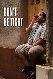 Don't be tight