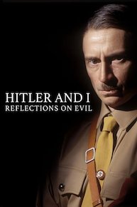 Hitler and I: Reflections on Evil (Hitler y yo: Reflexiones del alma)