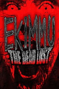 Ekimmu AKA: The Dead Lust
