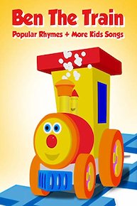 Ben the Train Popular Rhymes + More Kids Songs