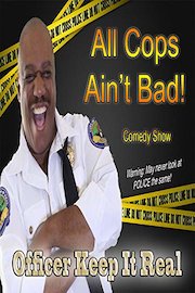 All Cops Ain't Bad