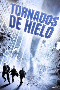 Tornados de Hielo (Ice Twisters - Spanish dubbed)