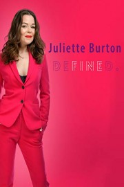 Juliette Burton: Defined poster