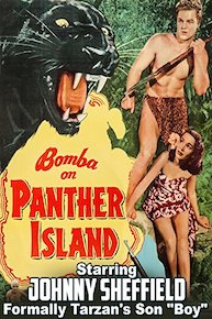 Bomba on Panther Island - Starring Johnny Sheffield, Formally Tarzan's Son "Boy"