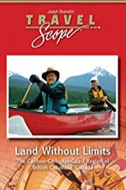 Land without Limits - The Cariboo-Chilcotin-Coast Region of British Columbia, Canada poster