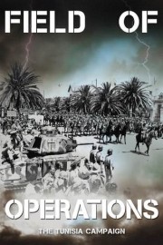 Field of Operations: The Tunisia Campaign poster