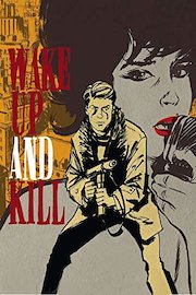 Wake Up and Kill