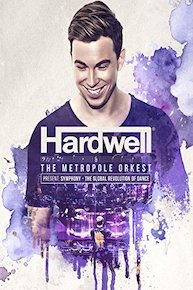 Hardwell & the Metropole Orkest Present: Symphony - The global revolution of Dance