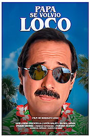 Papa Se Volvio Loco poster