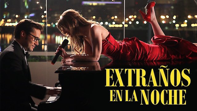 Watch Extraños en la Noche Online