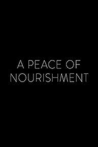 A Peace Of Nourishment